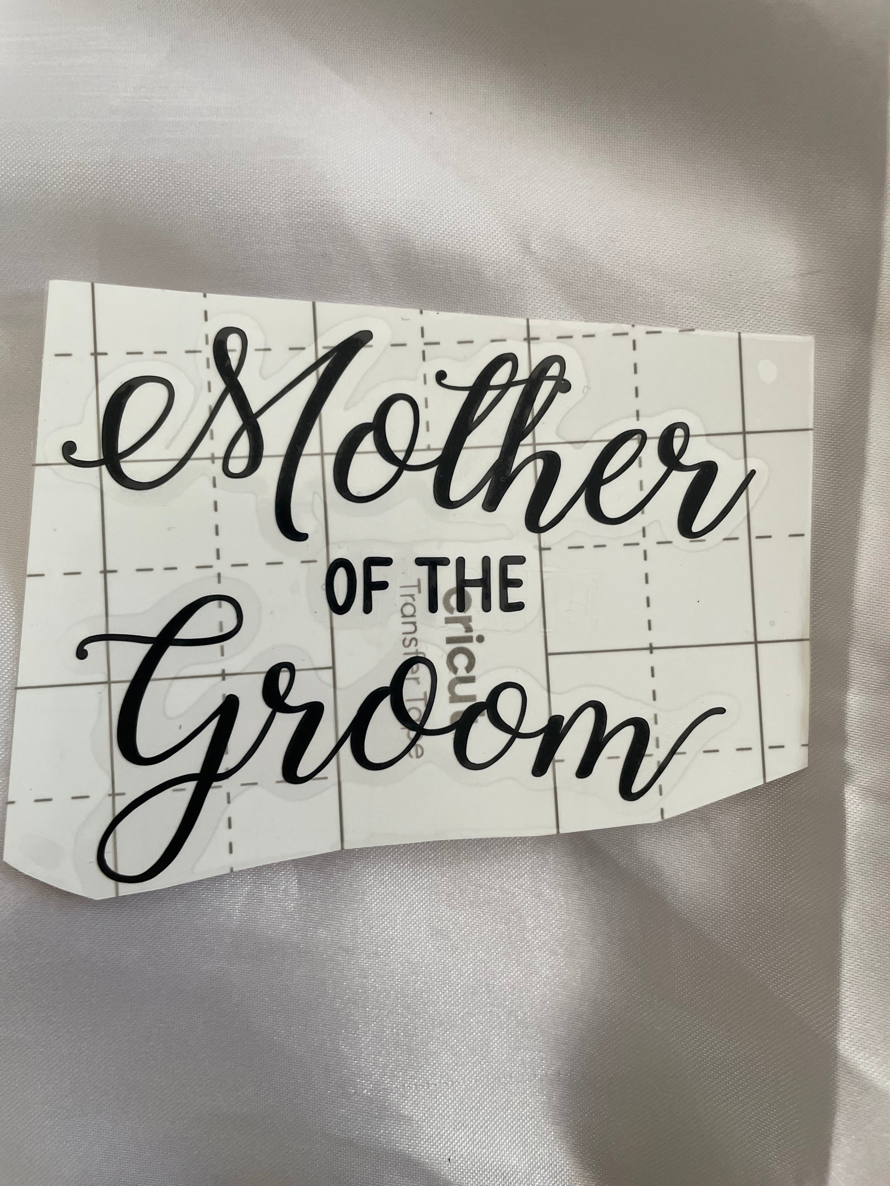 Black Vinyl Mother of the Groom Decal