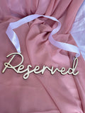 Wooden Wedding Reserved Sign with white Satin Ribbon