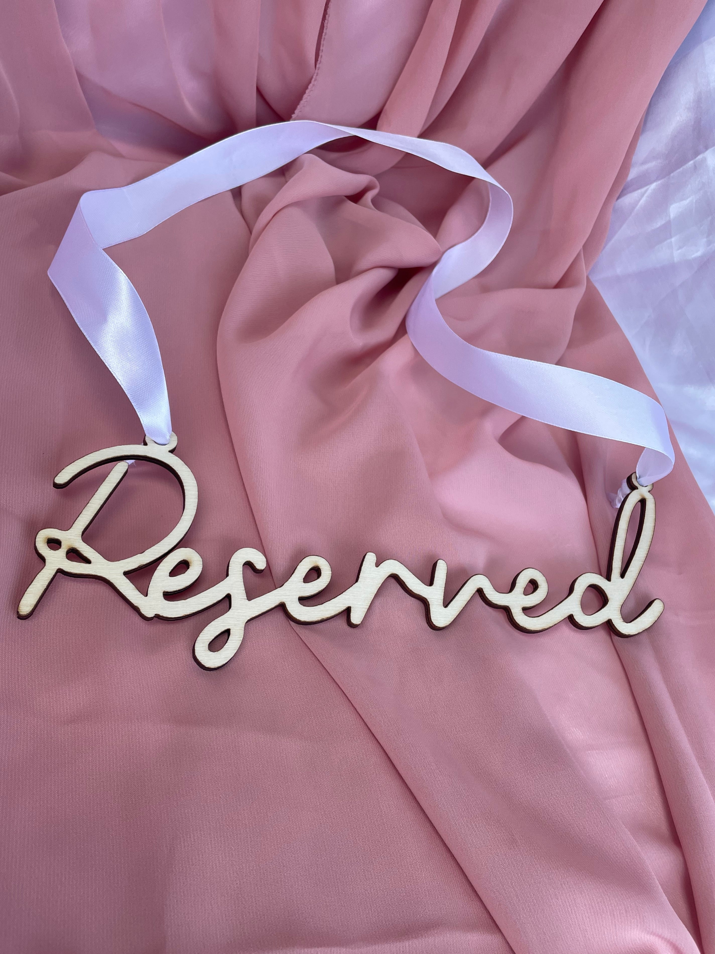 Wooden Wedding Reserved Sign with white Satin Ribbon