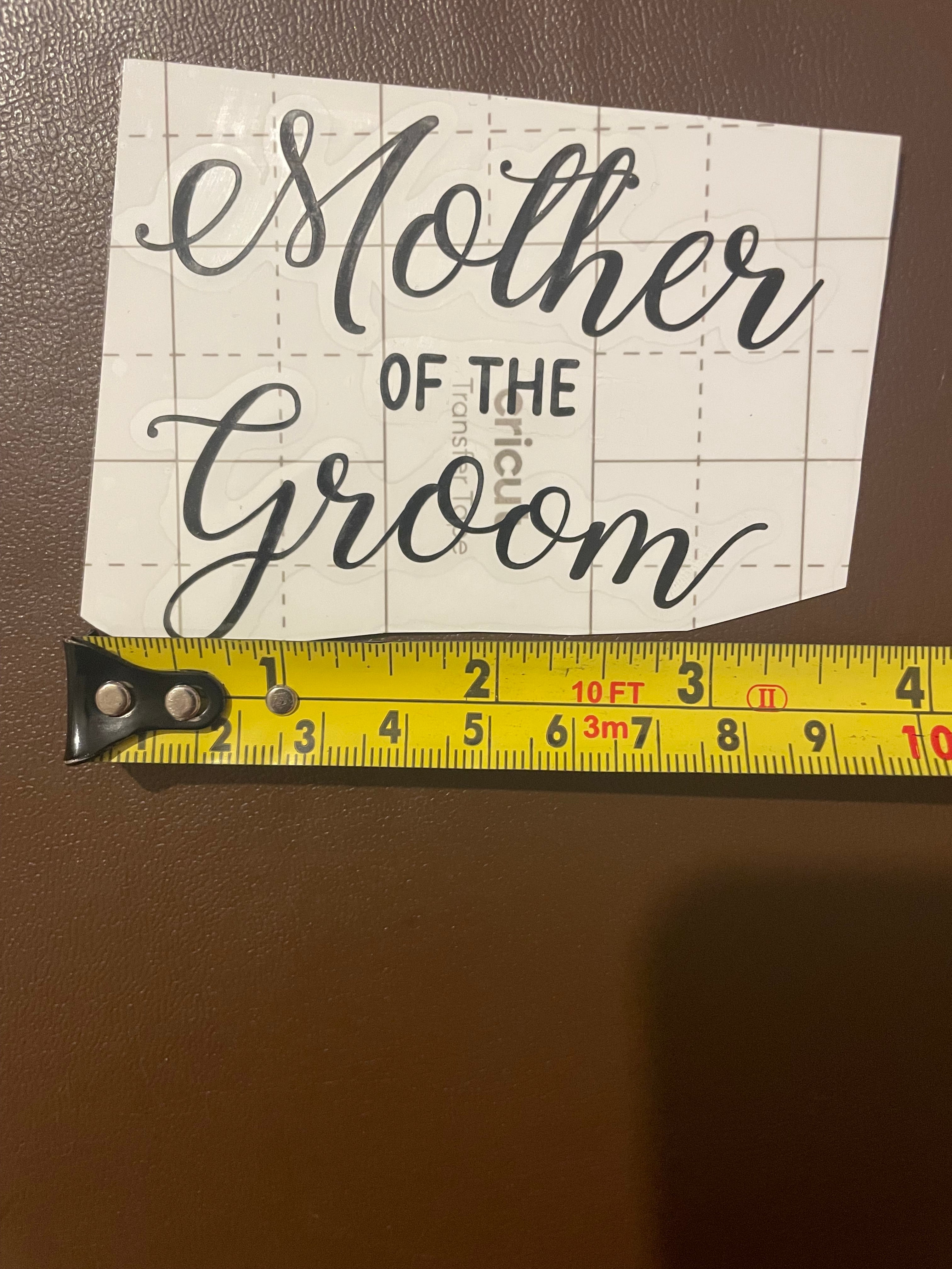 Black Vinyl Mother of the Groom Decal